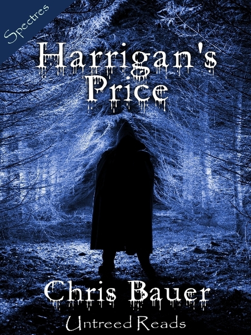 Title details for Harrigan's Price by Chris Bauer - Available